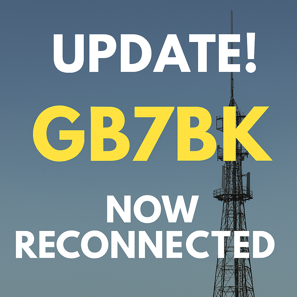 GB7BK NOW RECONNECTED